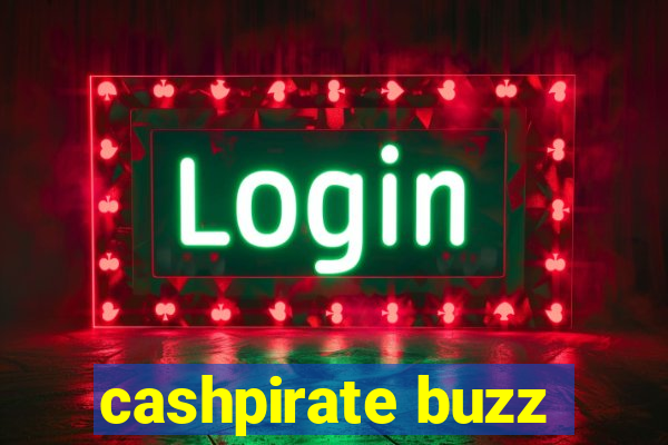 cashpirate buzz